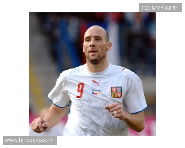 纵览捷克足球史上耀眼球星与传奇人物完整名单解析